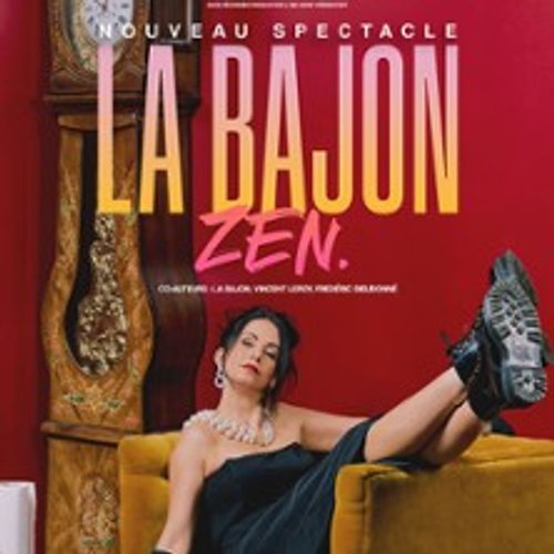 La Bajon - Zen (Tournée)