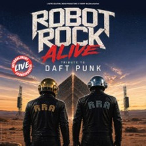 Robot Rock Alive- Daft Punk Tribute
